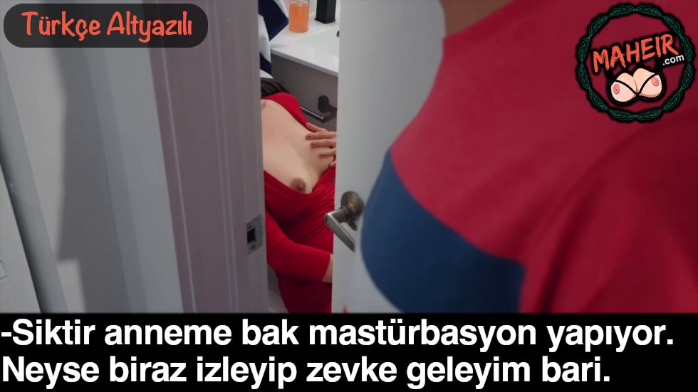 Lavaboda Kendini Okşayan Annemi Gizlice Gözetledim