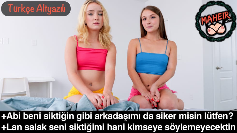 Kız kardeşim üniye gitmeden önce arkadaşını patlatmamı istiyor