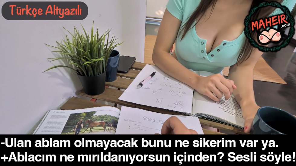 Ablamla Ders Çalışırken Meme Dekoltesi Yüzünden Şeyim KALKTI